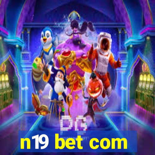 n19 bet com